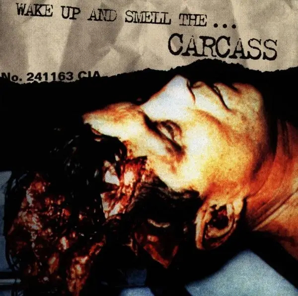 Album artwork for Wake Up And Smell TheàCarcass by Carcass