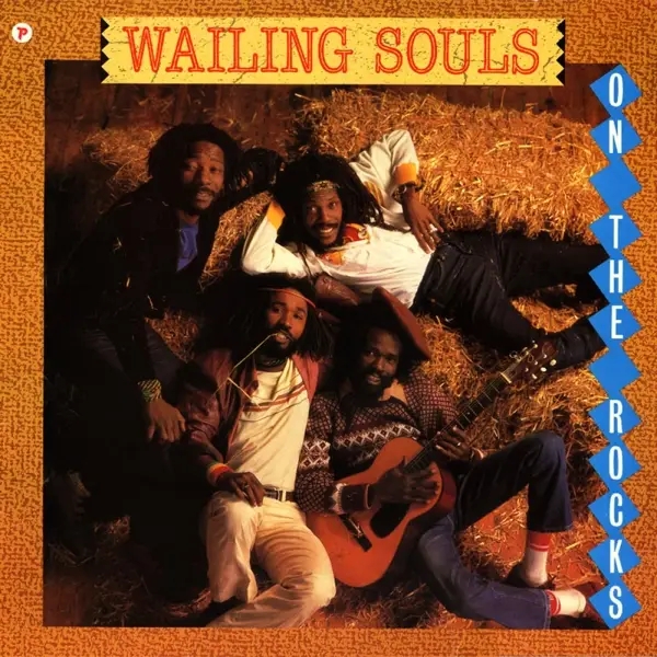 Album artwork for On The Rocks by Wailing Souls