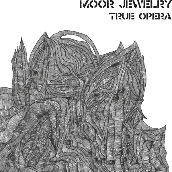 Album artwork for True Opera by Moor Jewelry