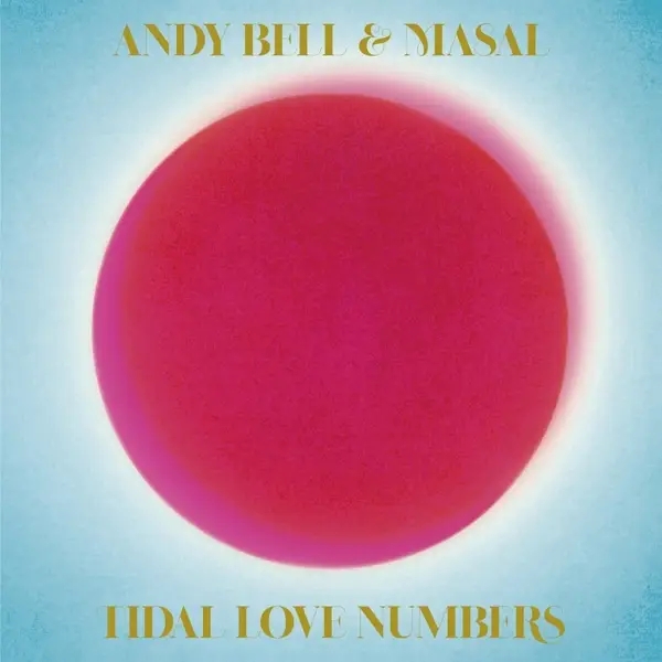 Album artwork for Tidal Love Numbers by Andy And Masal Bell