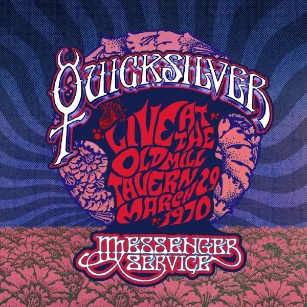 Album artwork for Live At The Old Mill Tavern by Quicksilver Messenger Service