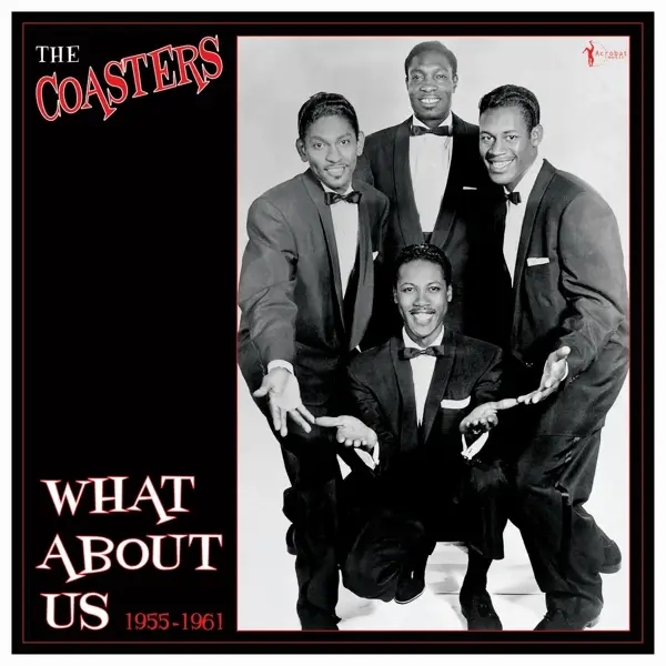 Album artwork for What About Us? Best of 1955-61 by The Coasters