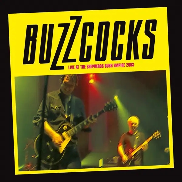 Album artwork for Live at the Shepherds Empire by Buzzcocks