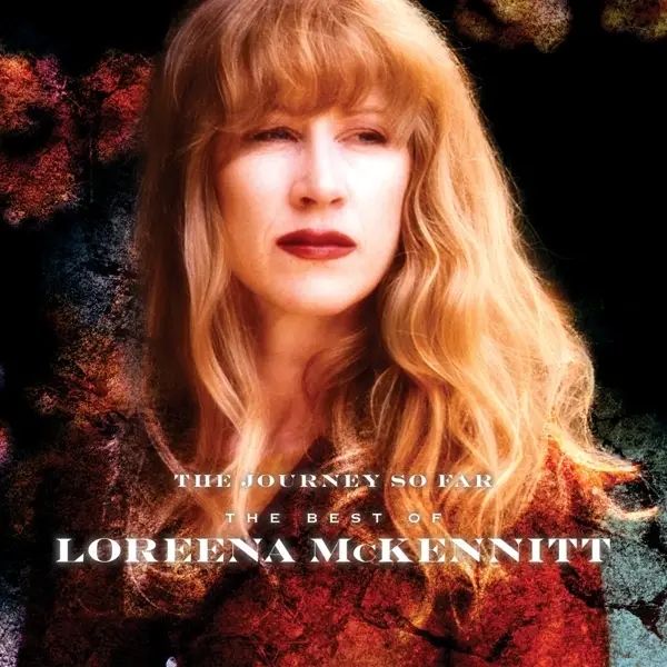Album artwork for The Journey So Far-The Best Of by Loreena McKennitt