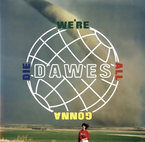 Album artwork for We're All Gonna Die by Dawes