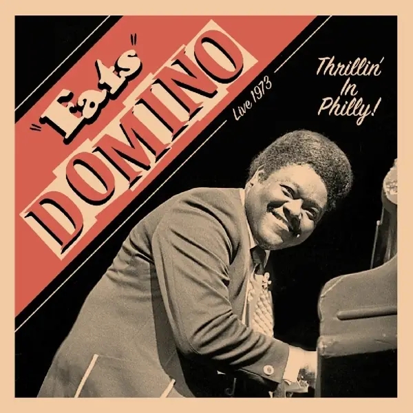 Album artwork for Thrillin' In Philly! Live 1973 by Fats Domino