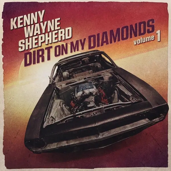 Album artwork for Dirt On My Diamonds Vol. 1 by Kenny Wayne Shepherd