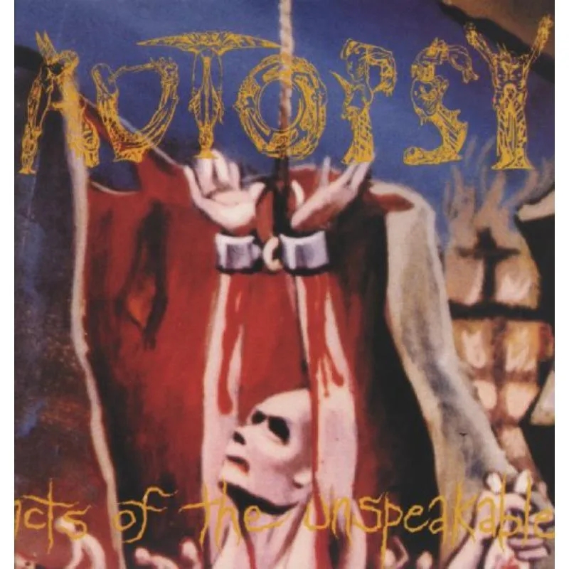 Album artwork for Acts Of The Unspeakable by Autopsy