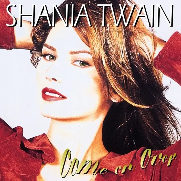 Album artwork for Come On Over by Shania Twain