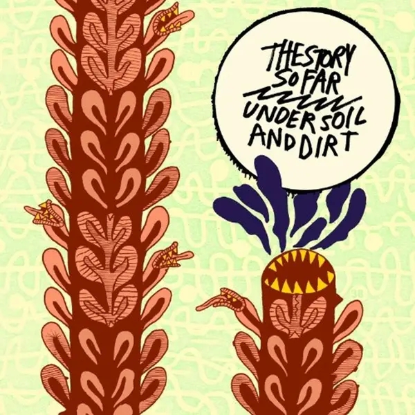 Album artwork for Under Soil & Dirt by The Story So Far