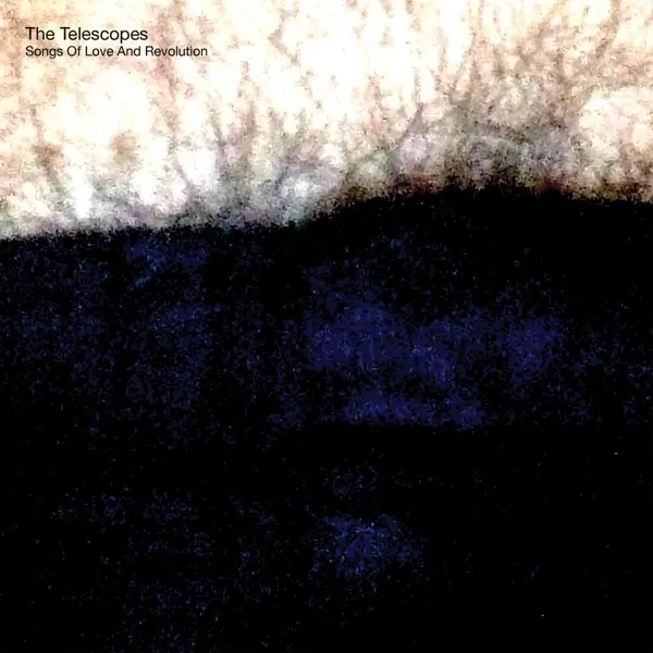 Album artwork for Songs Of Love And Revolution by The Telescopes