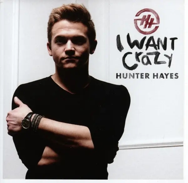 Album artwork for I Want Crazy by Hunter Hayes