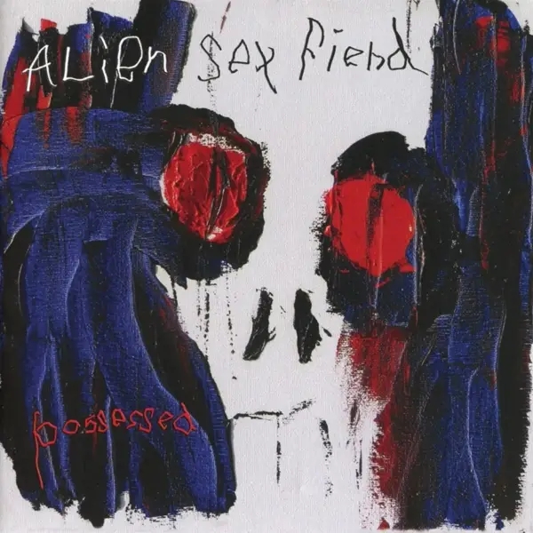 Album artwork for Possessed by Alien Sex Fiend