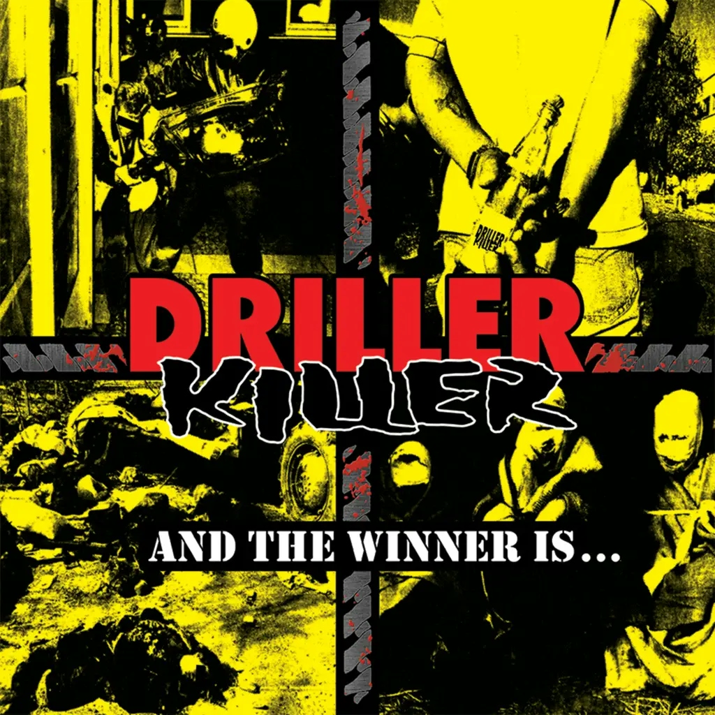Album artwork for And The Winner Is... by Driller Killer
