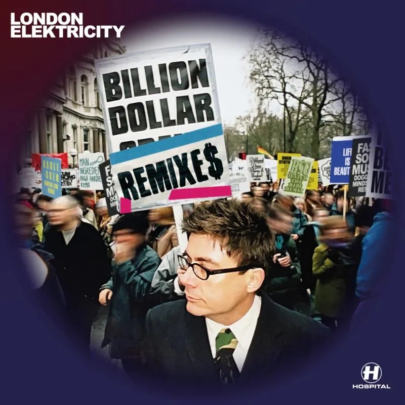 Album artwork for Billion Dollar Remixes by London Elektricity