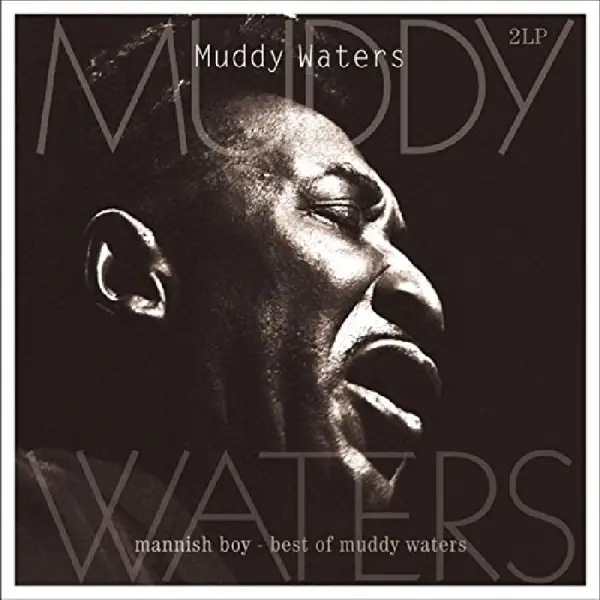 Album artwork for Mannish Boy:Best Of by Muddy Waters