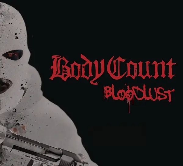 Album artwork for Bloodlust by Body Count