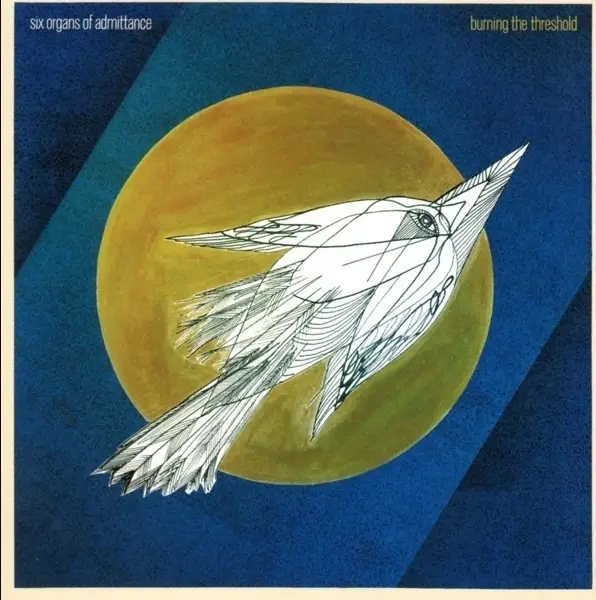 Album artwork for Burning The Threshold by Six Organs Of Admittance