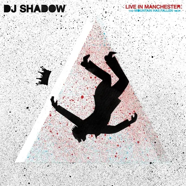 Album artwork for Live In Manchester: The Mountain Has Fallen Tour by DJ Shadow