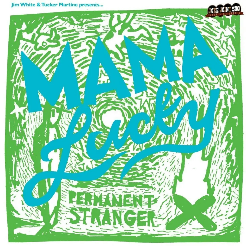 Album artwork for Mama Lucky - Permanent Stranger by Jim White