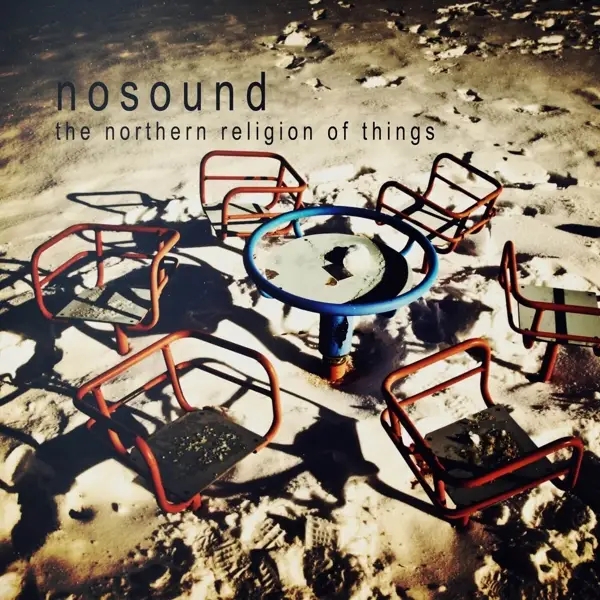 Album artwork for The Northern Religion Of Things by Nosound