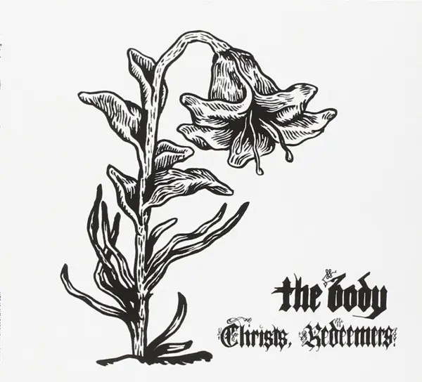 Album artwork for Christs,Redeemers by The Body