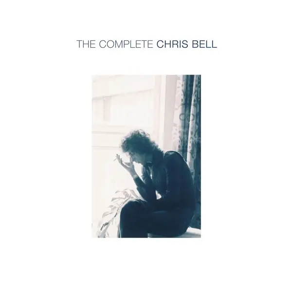 Album artwork for Complete Chris Bell by Chris Bell