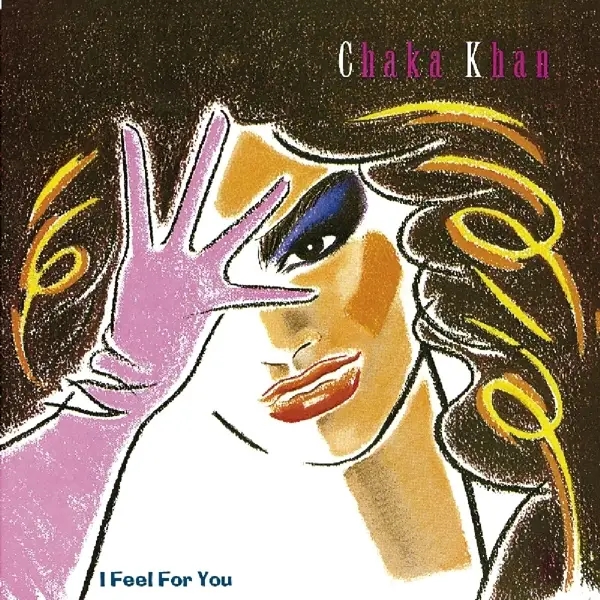 Album artwork for I Feel For You by Chaka Khan