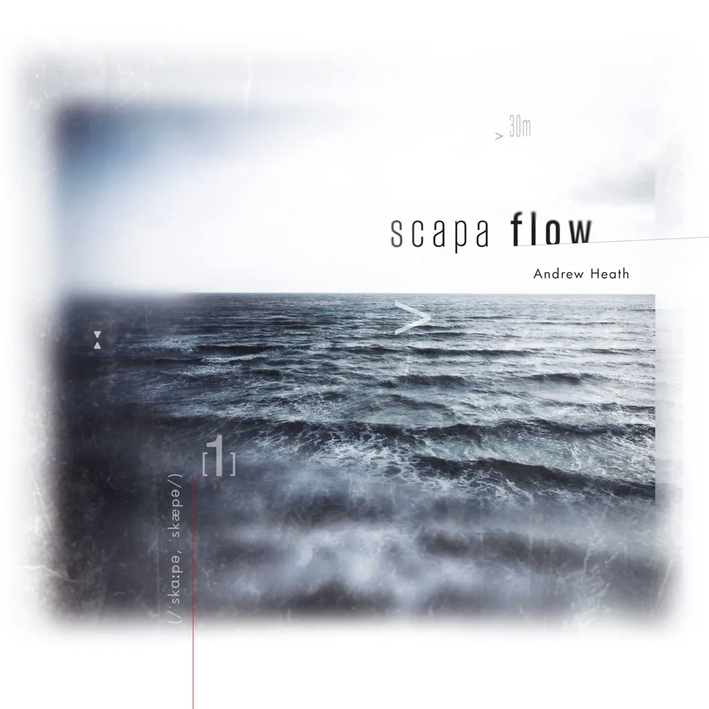 Album artwork for Scapa Flow by Andrew Heath
