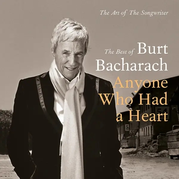 Album artwork for Anyone Who Had A Heart-The Art Of by Burt Bacharach