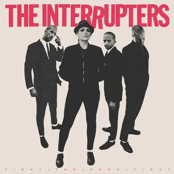 Album artwork for Fight The Good Fight by The Interrupters