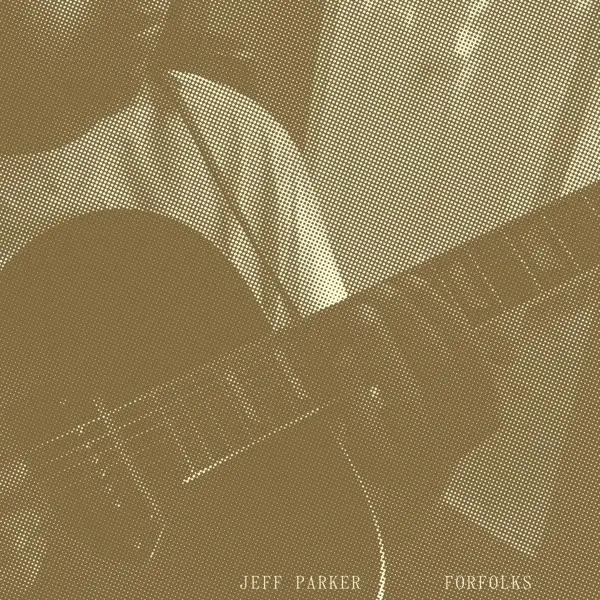 Album artwork for Forfolks-Classic Black Vinyl by Jeff Parker