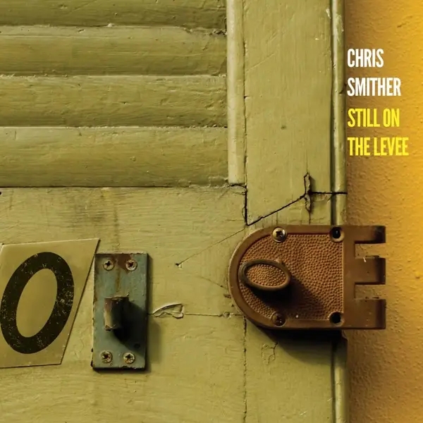 Album artwork for Still On The Levee by Chris Smither
