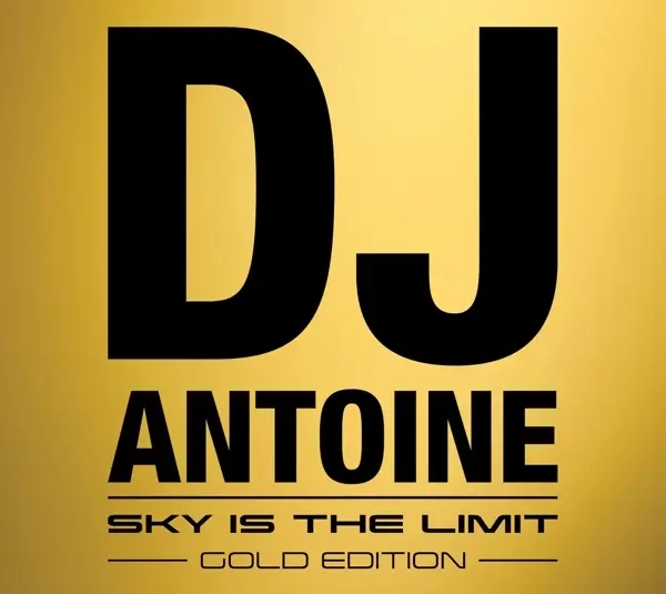 Album artwork for Sky Is The Limit by Dj Antoine
