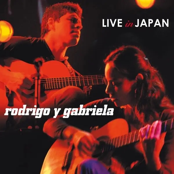 Album artwork for Live In Japan by Rodrigo Y Gabriela