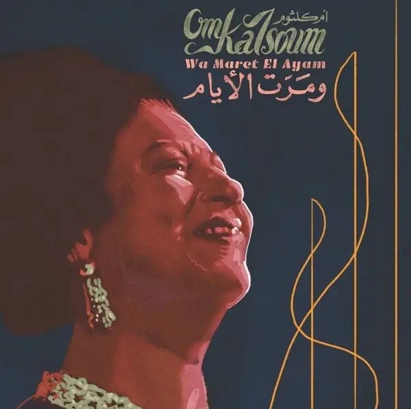 Album artwork for Wa Maret El Ayam by Om Kalsoum
