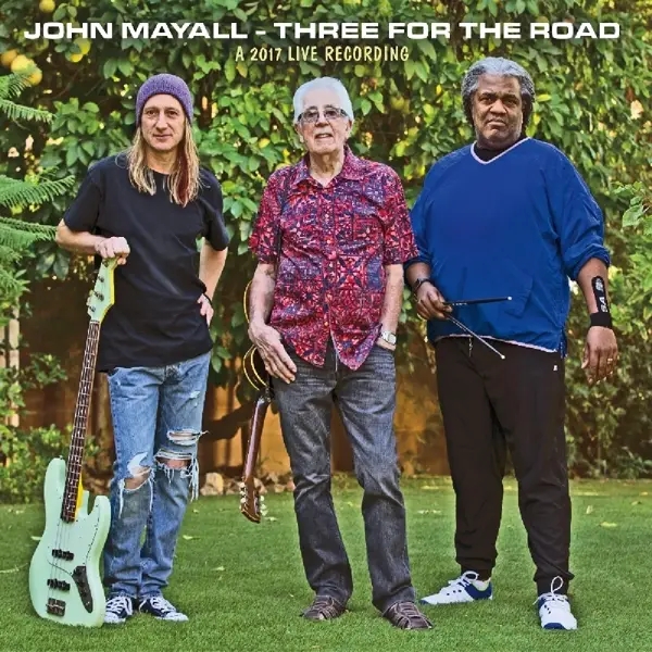 Album artwork for Three For The Road by John Mayall