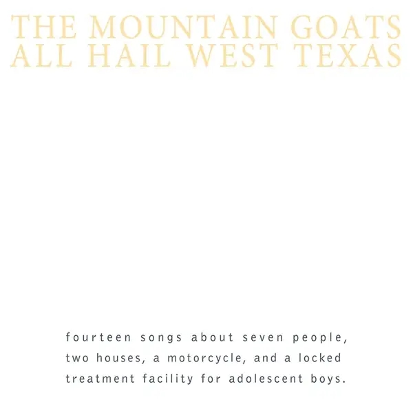 Album artwork for All Hail West Texas by The Mountain Goats