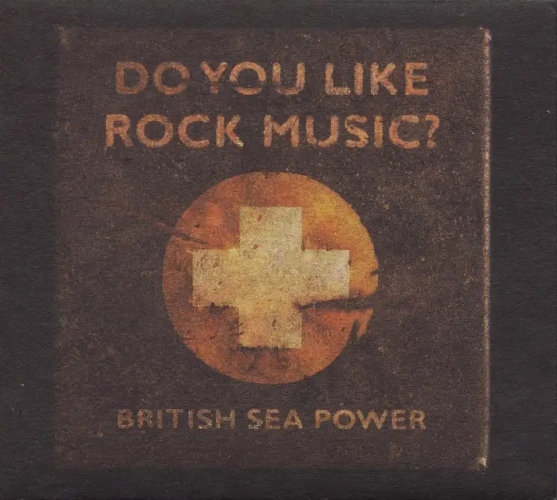 Album artwork for Do You Like Rock Music? by British Sea Power