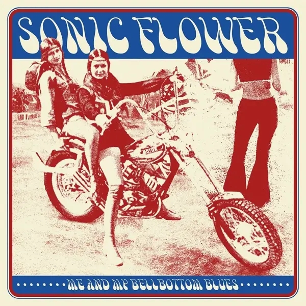 Album artwork for Me And My Bellbottom Blues by Sonic Flower