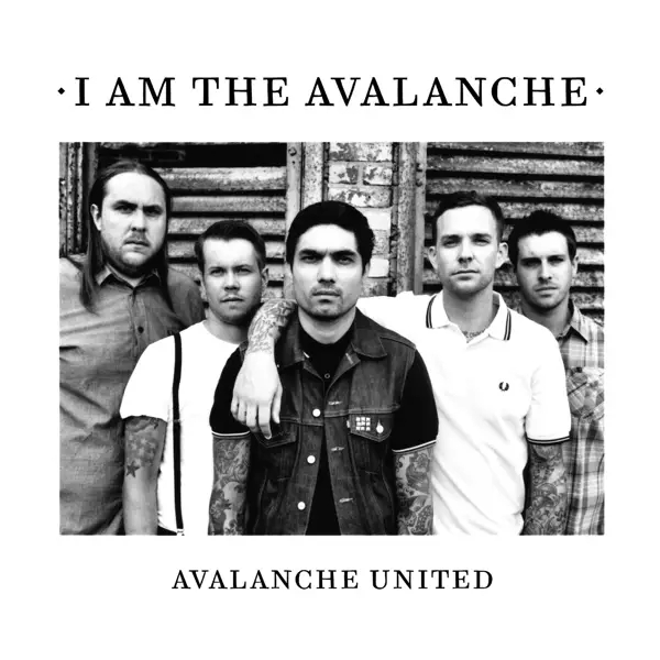 Album artwork for Avalanche United by I Am The Avalanche