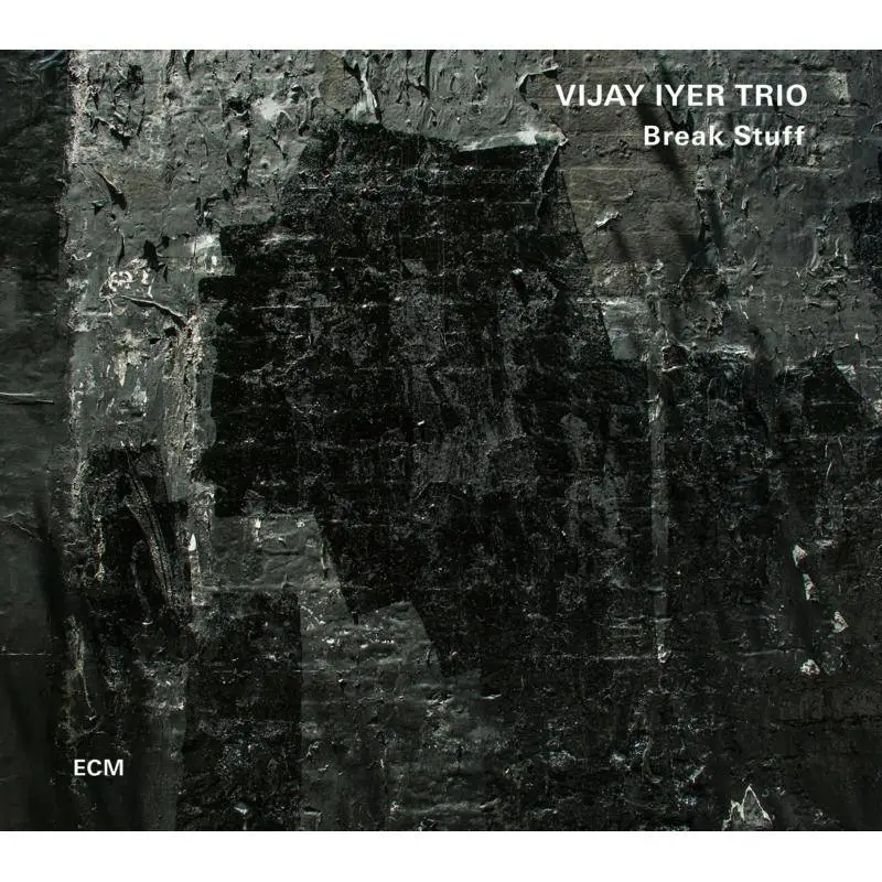 Album artwork for Break Stuff by Vijay Iyer Trio