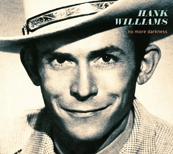 Album artwork for No More Darkness by Hank Williams