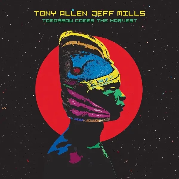 Album artwork for Tomorrow Comes The Harvest by Tony Allen