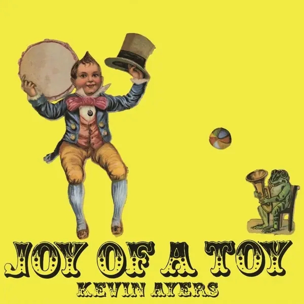 Album artwork for Joy Of A Toy by Kevin Ayers