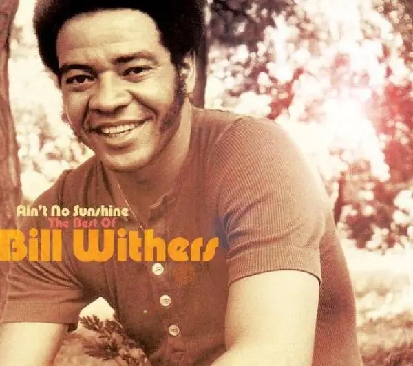 Album artwork for Ain't No Sunshine: Best Of by Bill Withers