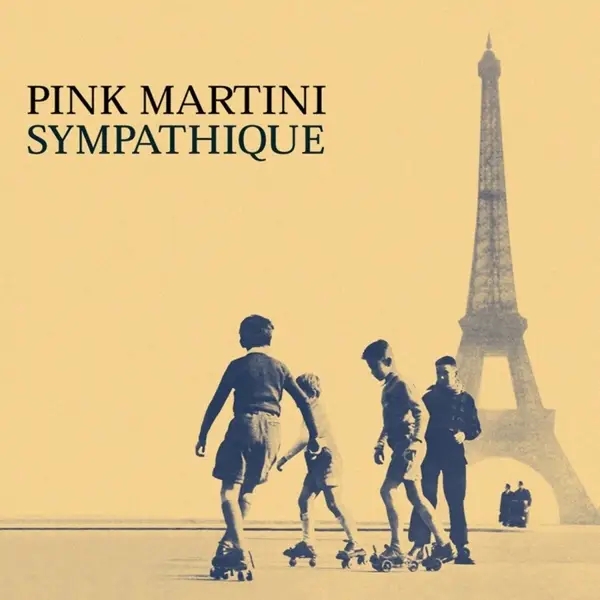Album artwork for Sympathique by Pink Martini