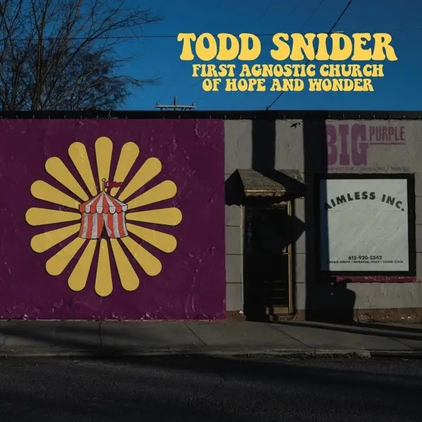 Album artwork for First Agnostic Church Of Hope And Wonder by Todd Snider