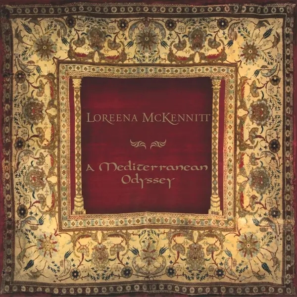 Album artwork for A Mediterranean Odyssey by Loreena McKennitt
