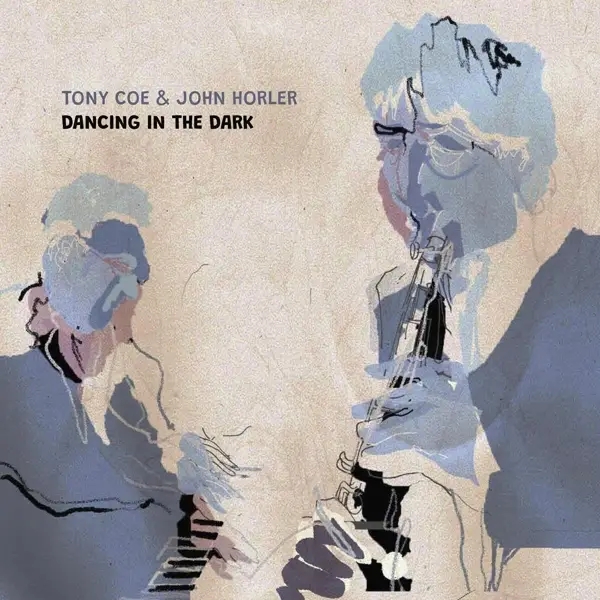 Album artwork for Dancing In The Dark by Tony And John Horler Coe
